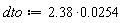 dto := 2.38*0.254e-1