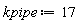 kpipe := 17