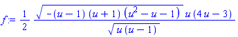 (1/2)*(-(u-1)*(u+1)*(u^2-u-1))^(1/2)*u*(4*u-3)/(u*(u-1))^(1/2)
