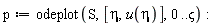 p := odeplot(S, [eta, u(eta)], 0 .. `&varsigma;`)