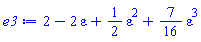 2-2*varepsilon+(1/2)*varepsilon^2+(7/16)*varepsilon^3