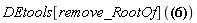 DEtools[remove_RootOf](RootOf(tan(_Z)*(_Z^2)^(1/2)-1) = lambda[n])