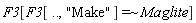 F3[`~`[`=`](F3[() .. (), "Make"], Maglite)]