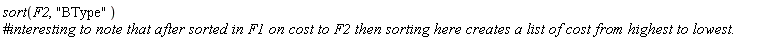 sort(F2, "BType")