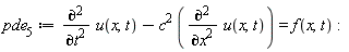 pde__5 := diff(u(x, t), t, t)-c^2*(diff(u(x, t), x, x)) = f(x, t)