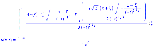 u(x, t) = (1/4)*(Int((4/3)*Pi*f(-zeta)*(-(x+zeta)/(-t)^(1/3))^(1/2)*BesselK(1/3, -(2/9)*3^(1/2)*(x+zeta)*(-(x+zeta)/(-t)^(1/3))^(1/2)/(-t)^(1/3))/(-t)^(1/3), zeta = -infinity .. infinity))/Pi^2