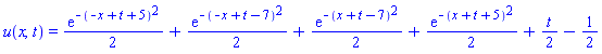 u(x, t) = (1/2)*exp(-(-x+t+5)^2)+(1/2)*exp(-(-x+t-7)^2)+(1/2)*exp(-(x+t-7)^2)+(1/2)*exp(-(x+t+5)^2)+(1/2)*t-1/2