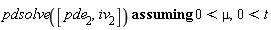`assuming`([pdsolve([pde__2, iv__2])], [0 < mu, 0 < t])