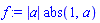 abs(a)*abs(1, a)