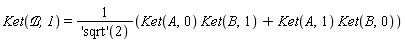Ket(`&Bscr;`, 1) = (Ket(A, 0)*Ket(B, 1)+Ket(A, 1)*Ket(B, 0))/('sqrt')(2)