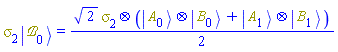 Physics:-`*`(Physics:-Psigma[2], Physics:-Ket(`&Bscr;`, 0)) = (1/2)*2^(1/2)*Physics:-`*`(Physics:-Psigma[2], Physics:-`*`(Physics:-Ket(A, 0), Physics:-Ket(B, 0))+Physics:-`*`(Physics:-Ket(A, 1), Physics:-Ket(B, 1)))