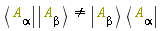Bra(A, alpha)*Ket(A, alpha) <> Bra(A, alpha)*Ket(A, alpha)
