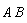 A*B