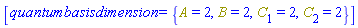 [quantumbasisdimension = {A = 2, B = 2, C[1] = 2, C[2] = 2}]