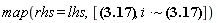 "map(rhs = lhs,[?, i *~ ?])"