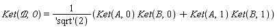 Ket(`&Bscr;`, 0) = (Ket(A, 0)*Ket(B, 0)+Ket(A, 1)*Ket(B, 1))/('sqrt')(2)