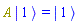 Physics:-`*`(A, Physics:-Ket(A, 1)) = Physics:-Ket(A, 1)