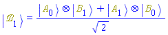Physics:-Ket(`&Bscr;`, 1) = (Physics:-`*`(Physics:-Ket(A, 0), Physics:-Ket(B, 1))+Physics:-`*`(Physics:-Ket(A, 1), Physics:-Ket(B, 0)))/sqrt(2)