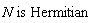 N*` is Hermitian`
