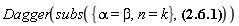Dagger(subs({alpha = beta, n = k}, Ket(`#msup(mi("a"),mo("&uminus0;"))`, alpha) = Sum(exp(-(1/2)*abs(alpha)^2)*alpha^n*Ket(A, n)/factorial(n)^(1/2), n = 0 .. infinity)))