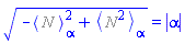 (-Physics:-Bracket(%N)[alpha]^2+Physics:-Bracket(%N^2)[alpha])^(1/2) = abs(alpha)
