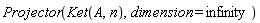 Projector(Ket(A, n), dimension = infinity)