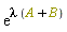 exp(lambda*(A+B))