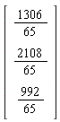 Vector(3, {(1) = 1306/65, (2) = 2108/65, (3) = 992/65})