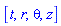 [t, r, theta, z]