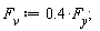 F__v := .4*F__y;