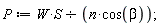 P := W*S/(n*cos(beta));