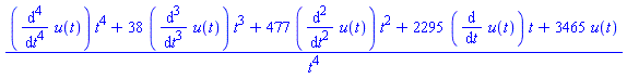 ((diff(diff(diff(diff(u(t), t), t), t), t))*t^4+38*(diff(diff(diff(u(t), t), t), t))*t^3+477*(diff(diff(u(t), t), t))*t^2+2295*(diff(u(t), t))*t+3465*u(t))/t^4