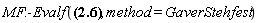 MF:-Evalf(%invlaplace((1/2)*2^(1/2)*Pi^(1/2)*exp(-(1/2)/s)/s^(3/2), s, 1), method = GaverStehfest)