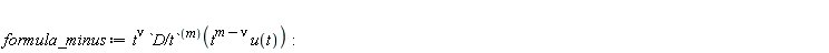 formula_minus := t^nu*(`D/t`@@m)(t^(m-nu)*u(t))