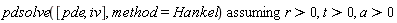 `assuming`([pdsolve([pde, iv], method = Hankel)], [r > 0, t > 0, a > 0])