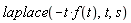 laplace(-t*f(t), t, s)