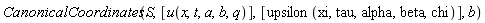 CanonicalCoordinates(S, [u(x, t, a, b, q)], [upsilon(xi, tau, alpha, beta, chi)], b)