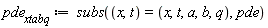 pde__xtabq := subs((x, t) = (x, t, a, b, q), pde)