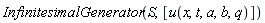 InfinitesimalGenerator(S, [u(x, t, a, b, q)])