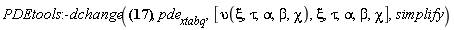 PDEtools:-dchange({a = alpha, b = beta, q = chi, t = tau, x = xi, u(x, t, a, b, q) = (upsilon(xi, tau, alpha, beta, chi)*beta-alpha)/beta}, pde__xtabq, [upsilon(xi, tau, alpha, beta, chi), xi, tau, alpha, beta, chi], simplify)