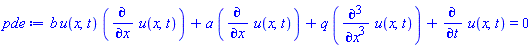 b*u(x, t)*(diff(u(x, t), x))+a*(diff(u(x, t), x))+q*(diff(diff(diff(u(x, t), x), x), x))+diff(u(x, t), t) = 0