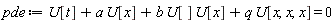 pde := b*U[]*U[x]+a*U[x]+q*U[x, x, x]+U[t] = 0