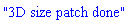 "3D size patch done"