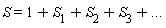 S = 1+S[1]+S[2]+S[3]+`...`