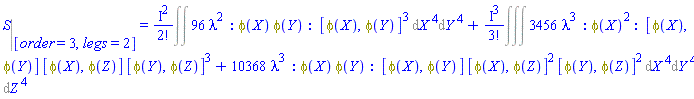 %eval(S, [order = 3, legs = 2]) = %FeynmanIntegral(96*lambda^2*_GF(_NP(phi(X), phi(Y)), [[phi(X), phi(Y)], [phi(X), phi(Y)], [phi(X), phi(Y)]]), [[X], [Y]])+%FeynmanIntegral(3456*lambda^3*_GF(_NP(phi(X), phi(X)), [[phi(X), phi(Y)], [phi(X), phi(Z)], [phi(Y), phi(Z)], [phi(Y), phi(Z)], [phi(Y), phi(Z)]])+10368*lambda^3*_GF(_NP(phi(X), phi(Y)), [[phi(X), phi(Y)], [phi(X), phi(Z)], [phi(X), phi(Z)], [phi(Y), phi(Z)], [phi(Y), phi(Z)]]), [[X], [Y], [Z]])