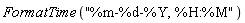 FormatTime("%m-%d-%Y, %H:%M")