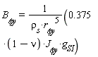 `B__&phi;y` = (.375*(1-nu))*`J__&phi;y`*g__SI/(`&rho;__s`*`r__&phi;y`^5)