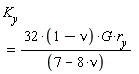 K__y = (32*(1-nu))*G*r__y/(7-8*nu)