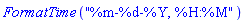 FormatTime("%m-%d-%Y, %H:%M")