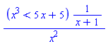 ((x^3 < 5*x+5)*(1/(x+1)))/x^2